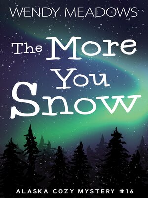 cover image of The More You Snow
